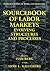 Sourcebook of Labor Markets...