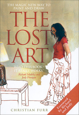 The Lost Art: The Magic New Way to Paint and Draw (Hardcover)