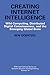 Creating Internet Intelligence: Wild Computing, Distributed Digital Consciousness, and the Emerging Global Brain (IFSR International Series in Systems Science and Systems Engineering, 18)