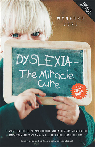 Dyslexia - The Miracle Cure