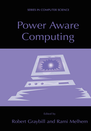 Power Aware Computing (Series in Computer Science)