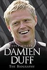 Damien Duff: The Biography