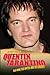 Quentin Tarantino: The Man, The Myths and His Movies