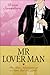 Mr Lover Man: The True Adventures of a Costa Del Sol Gigolo