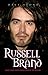 Russell Brand: Mad, Bad and Dangerous to Know