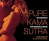 Pure Kama Sutra: ...