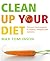 Clean Up Your Diet: The Pur...