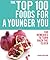 The Top 100 Foods for a You...