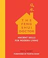 The Feng Shui Doctor: Ancient Skills for Modern Living