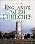 The Daily Telegraph Guide to England's Parish Churches