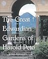 Great Edwardian Gardens of Harold Peto by Robin Whalley Great Edwardian Gardens of Harold Peto by Robin Whalley