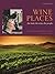Wine Places: The Land, the Wine, the People