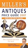 Miller's Antiques Price Guide 2007: Over 8,000 New Items Valued