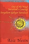 Out of the Way! Socialism's Coming! by Aziz Nesin