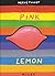 Pink Lemon
