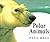 Polar Animals (Animal World)