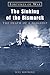 The Sinking of the Bismarck...
