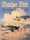 Butcher Bird: The Focke-Wulf Fw190