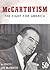 McCarthyism: The Fight for America