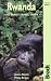 Rwanda: The Bradt Travel Guide