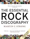 The Essential Rock Discography: Complete Discographies Listing Every Track Recorded by More Than 1,200 Artists