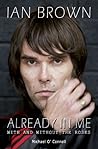 Ian Brown: Alread...