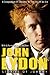 John Lydon: Stories of Johnny: A Compendium of Thoughts on the Icon of an Era