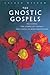 Gnostic Gospels by Alan  Jacobs