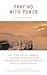 Praying with Power: How to ...