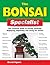 The Bonsai Specialist: The ...