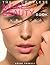 The Complete Makeup and Beauty Book