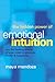 The Hidden Power of Emotional Intuition by Maya Mendoza