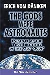 The Gods Were Astronauts: Evidence of the True Identities of the Old 'Gods'