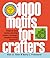 1000 Motifs for Crafters: Designs for Glass Painting, Stenciling, Mosaics, Dcoupage, Stamping & Counted Thread Work