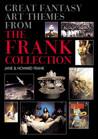 Great Fantasy Art Themes from the Frank Collection (Hardcover)