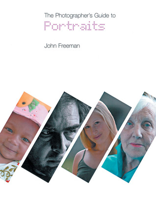 The Photographer's Guide to Portraits (Paperback)