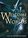 Welcome To My Worlds: The Art of Rob Alexander