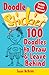Doodle Stickies: 100 Doodles to Draw & Leave Behind (Stickiers)