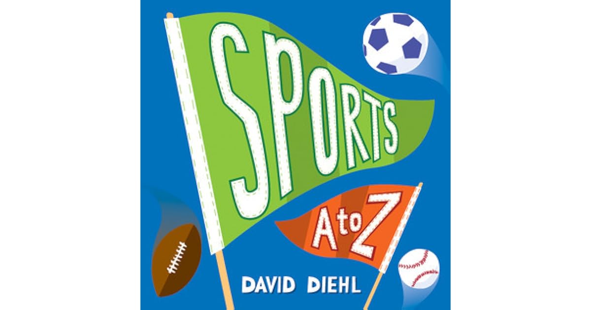 Sports A to Z by David Diehl
