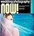 Wedding Photography NOW!: A Fresh Approach to Shooting Modern Nuptials (A Lark Photography Book)