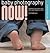Baby Photography NOW! by David Jonathan Nightingale
