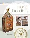 Hand Building: Ceramics for Beginners (A Lark Ceramics Book)