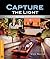 Capture the Light: A Guide for Beginning Digital Photographers