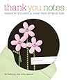 Thank You Notes: 40 Handmade Ways to Show You're Grateful