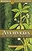 Ayurveda: A Holistic Approach to Health (Wisdom Library)