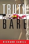 Truth or Bare Truth or Bare