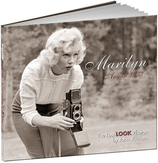 Marilyn, August 1953: The Lost LOOK Photos (Calla Editions)