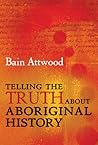 Telling the Truth About Aboriginal History