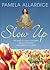 Slow Up: 199 Ways to Calm Your Mind, Relax Your Body and Inspire Your Spirit