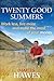 Twenty Good Summers: Work L...